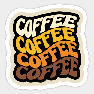 COFFEE !! Cute Cool Colorful Coffee Lover Funny Foodie Designer Quote Sticker